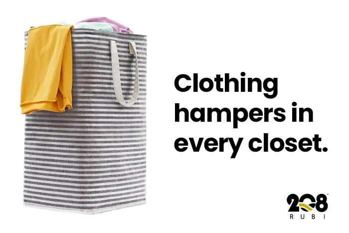 Clothing hampers in every closet